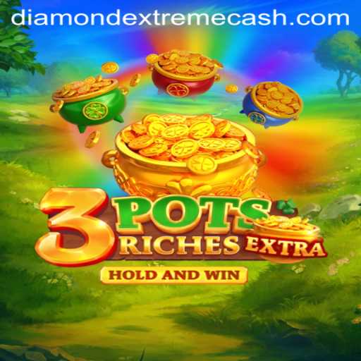 Exploring the Excitement of 3potsExtra: A Dive into Diamond Extreme Gameplay